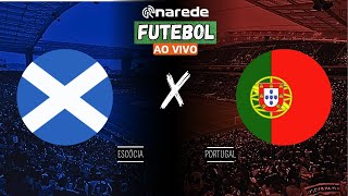 ESCÓCIA X PORTUGAL AO VIVO  LIGA DAS NAÇÕES 2024 [upl. by Annod136]