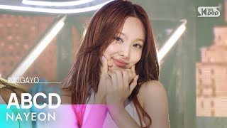 NAYEON 나연 – ABCD 인기가요 inkigayo 20240616 [upl. by Isaak933]