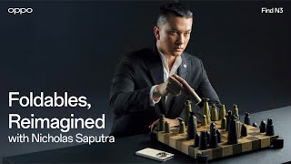 OPPO Find N3  Foldables Reimagined with Nicholas Saputra [upl. by Varin181]