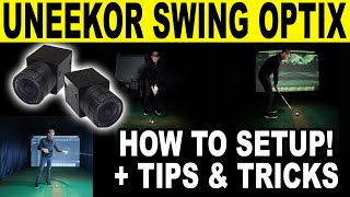 How to Setup Swing Cameras for UNEEKOR GOLF SIMULATORS Swing Optix [upl. by Cornell]