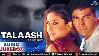 Talaash Audio Jukebox  Akshay Kumar Kareena Kapoor [upl. by Nuj]