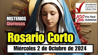 A REZAR EL ROSARIO CORTO DE HOY Miércoles 2 de OCTUBRE GLORIOSOS Guía Práctica para Hacer el Rosario [upl. by Llesig]