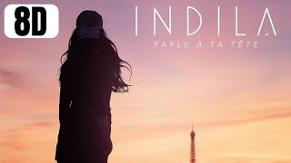 Indila  Parle à ta tête USE FONES 8D [upl. by Ilbert]