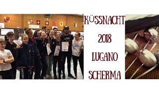 KÜSSNACHT 2018 CNJ  LUGANO SCHERMA [upl. by Edgard545]