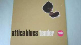 Attica Blues  Tender Organized Konfusion Mix [upl. by Raphael]