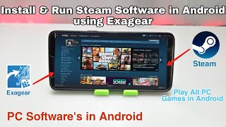 Install amp Run Steam Software in Android Phone Using Exagear Windows Emulator  PC Games in Android [upl. by Earej]