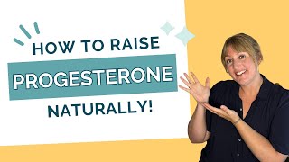 How to Raise Progesterone Naturally [upl. by Introk]