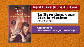 🔴📙🔊 Le livre dont vous êtes la victime 6 Livre à couverture argent  mode demploi  Livre Audio [upl. by Eramal]