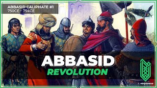 The Abbasid Revolution  750CE  754CE  Abbasid Caliphate 01 [upl. by Dobrinsky]