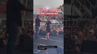 Polo sobe no palco com Leonardo shorts virginiafonseca [upl. by Ardnek]