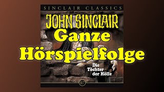 JOHN SINCLAIR Classics – Folge 7 Die Töchter der Hölle  Ganze Hörspielfolge [upl. by Habeh]