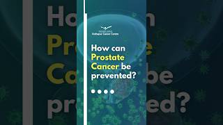 How Can Prostate Cancer be Prevented  kolhapur Cancer Center [upl. by Allard434]