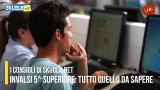 Prove INVALSI 5 superiore tutto quello da sapere [upl. by Egedan]