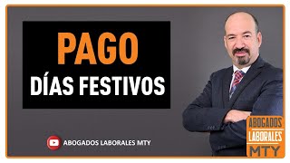 COMO SE PAGAN LOS DÍAS FESTIVOS EN MEXICO [upl. by Purity]