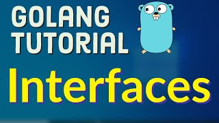 Go Tutorial Golang 28  Interfaces in Golang [upl. by Sioux]