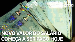 Novo valor do salário mínimo começa a ser pago hoje [upl. by Alleen]