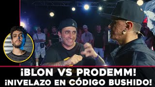 ¡BLON vs PRODEMM ¡EMPEZÓ CÓDIGO BUSHIDO [upl. by Lemrahs]