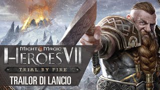 Might amp Magic Heroes VII Trial by Fire – Trailer di Lancio IT [upl. by Eninej]