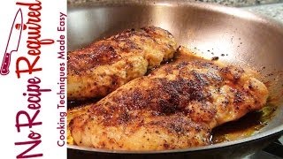 How to Cook Boneless Chicken Breasts  NoRecipeRequiredcom [upl. by Arorua]