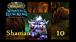 WoW Classic WotLK Shaman 10  Stillpine Hold amp More [upl. by Notaek]