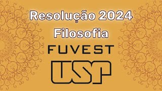 Correção da Fuvest 2024  Filosofia [upl. by Dixie]