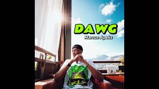 DAWG  Marcus Apeks Audio [upl. by Stulin]