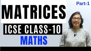 Matrices । ICSE Class 10 Maths । Introduction [upl. by Eelame]