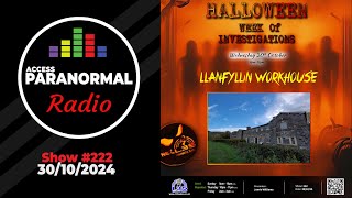 222  HALLOWEEN SPECIAL  Llanfyllin Workhouse  N Wales  Night 3 [upl. by Naugal]