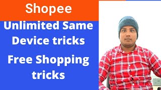 Shopee unlimited tricks  Shopee Same device tricks  New Loot offer Today [upl. by Ziom118]