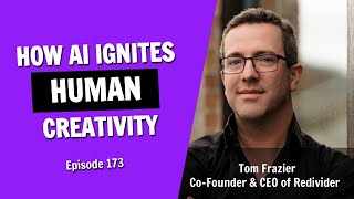 The AI Renaissance How Technology Ignites and Inspires Human Creativity Episode 173 [upl. by Godiva919]