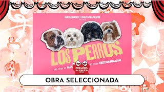 Los Perros es Obra Seleccionada en los Premios del Público Cartelera de Teatro 2025 [upl. by Maclean]