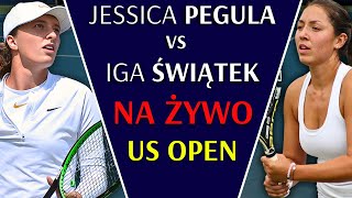 ŚWIĄTEK vs PEGULA  NA ŻYWO  US OPEN 2024 [upl. by Hernardo]