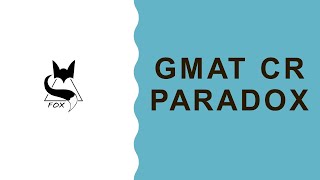 LESSON 2 GMAT CRITICAL REASONING  PARADOX [upl. by Airrehs106]