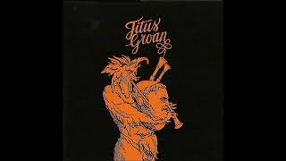 Titus GroanTitus Groan 1970 Full Album [upl. by Aietal]