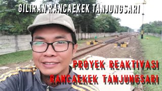 GILIRAN Rancaekek  Tanjungsari Direaktivasi  Percabangan Jalur Keretapi  Proyek Reaktivasi [upl. by Llyrrad135]