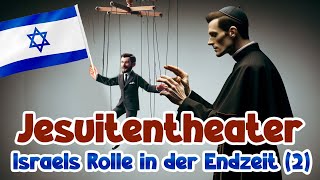 Jesuitentheater  Israels Rolle in der Endzeit 2 [upl. by Analise825]