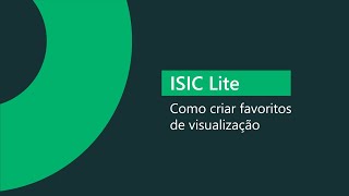 Como criar favoritos de visualização no ISIC Lite – i2355 [upl. by Say]