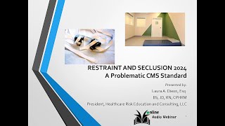 CMS Hospital Restraint and Seclusion 2024  Navigating the Most Problematic CMS Standards [upl. by Picardi]