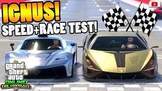 🏁💪BESSER als KRIEGER💪🏁IGNUS Speed  Race Test GTA 5 Online THE CONTRACT Update [upl. by Ahsilrac]