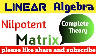 What is Nilpotent Matrix   Linear Algebra  CSIR NET  IIT JAM  GATE [upl. by Cooley]