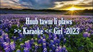 Hnub tawm plaws  Karaoke 2023  Orig BY Mab Vaj Ntsuag Tsim Neej Band [upl. by Doug999]