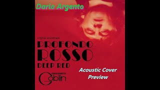 Profondo Rosso  Deep Red Theme Acoustic Cover  Dario Argento  Goblin 1975 argento goblin [upl. by Olimpia]