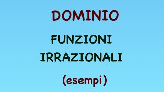 DOMINIO  FUNZIONI IRRAZIONALI RADICALI [upl. by Akined937]