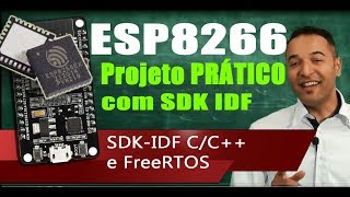 Projeto Prático com ESP8266 e SDK IDF  Consumindo um JSON [upl. by Catlin]