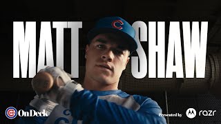 Cubs Prospect Matt Shaw Is Poised to Leave His Mark on the Sport He Loves  On Deck [upl. by Ahtabat]