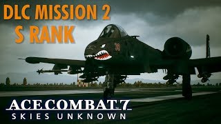 Ace Combat 7 DLC 2 Mission Anchorhead Raid  S ranked with A10 on Ace Difficulty [upl. by Enimajneb]