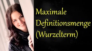 Maximale Definitionsmenge Wurzelterm [upl. by Ruzich]