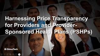 HFMA Webinar  Harnessing Price Transparency for Providers and PSHPs [upl. by Ayyn552]