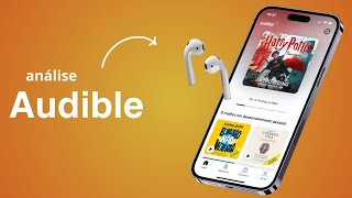 Audible Audiolivros como funciona Vale a pena Análise Audible Brasil [upl. by Naoj670]