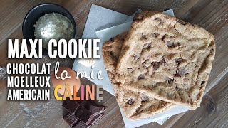 Recette de Maxi Cookie moelleux au chocolat  Cookie Américain façon La mie Câline [upl. by Blackington]